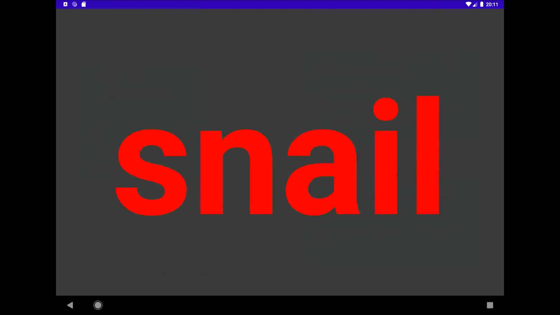 snail written in very large font adapted to the poor vision of a one-year-old child